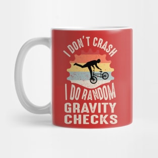 I Don't Crash I Do Random Gravity Checks Mug